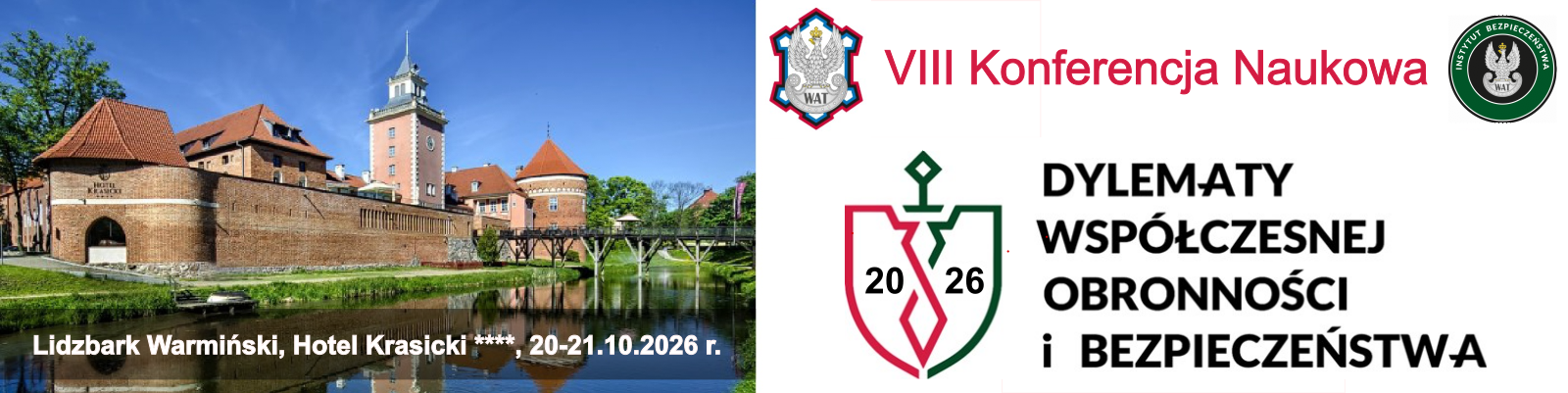 VIII Międzynarodowa Konferencja Naukowa - Dylematy Współczesnej Obronności i Bezpieczeństwa